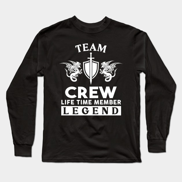 Crew Name T Shirt - Crew Life Time Member Legend Gift Item Tee Long Sleeve T-Shirt by unendurableslemp118